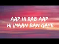 Jaan Ban Gaye (Lyrics) | Khuda Haafiz | Mithoon, Vishal Mishra, Asees Kaur