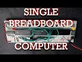 A 6502 Based Computer on a Single Breadboard
