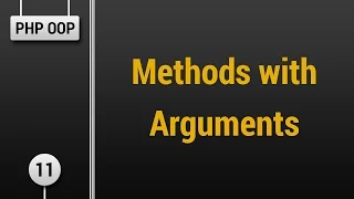 Learn Object Oriented PHP - Methods with Arguments Training