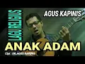 Download Lagu Anak adam DR AGUS KAPINIS