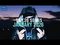 Top 20 Songs: January 2026 (01/10/2026) I Best Billboard Music Chart Hits