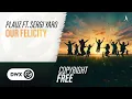Plauz ft. Sergi Yaro - Our Felicity (Official Hardstyle Audio) [Copyright Free Music]