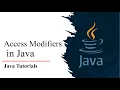 Access Modifiers in JAVA Public Private Protected Default Basic Concepts of Java Tutorials