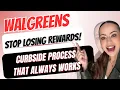 Stop losing Walgreens Cash Rewards on your curbside pick up orders