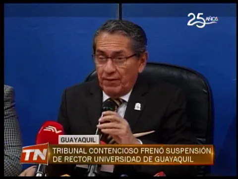 Tribunal contencioso frenó suspensión de rector universidad de Guayaquil