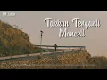 Takkan Terganti - Marcell ( Lirik )