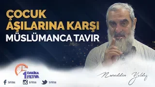 Çocuk aşılarına karşı müslümanca tavır