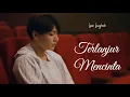 Download Lagu [FMV] Jeon Jungkook - Terlanjur Mencinta