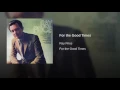 For the Good Times - Ray Price