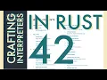 Rust Programming Crafting Interpreters Day 42 More Bug Fixes
