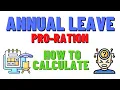 What is The Correct Formula to Calculate Pro-Rated Annual Leave