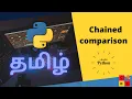 Chained comparison operators in Python Coding Cookies Learn python in Tamil 2021