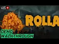 Live ROLLA Demo Playthrough