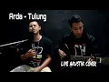 Download Lagu ARDA ~ TULUNG (COVER) Live Akustik