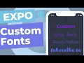 How to use Custom Fonts in React Native Expo apps