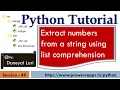 Python Tutorial Generates a list which extracts numbers from a string using list Comprehension