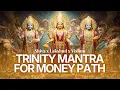 Lagu 🌟 Trinity Mantra for Abundance, Clarity \u0026 Expansion | Shiva x Lakshmi x Vishnu