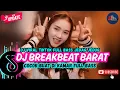 Download Lagu DJ TIKTOK TERBARU 2025  - 🎵 | DJ BREAKBEAT BARAT TERBARU 2025🎵 | DJ BREAKBEAT PLAT KT TERBARU 2025🎵