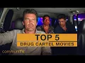 TOP 5 Drug Cartel Movies