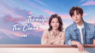 Blossom Through The Cloud | OFFICIAL TRAILER | Liu Xie Ning, Miles Wei