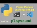 Playing in Python playsound Python Modules