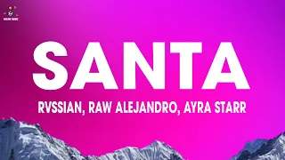 Rvssian x Rauw Alejandro x Ayra Starr - SANTA (Letra/Lyrics)