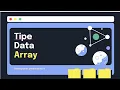 Pemahaman Tipe Data Array Dalam Bahasa Pemrograman PHP