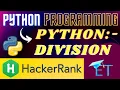 Python -Division in Hindi Introduction HackerRank Python Programming Rajnish Chaurasia