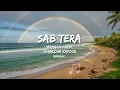 Sab Tera | Hindi Romantic Song | Baaghi | Armaan Malik & Shraddha Kapoor