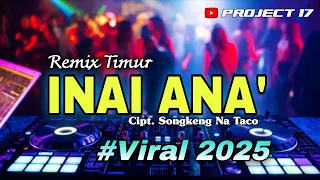  remix timur inai ana cipt songkeng na taco project 17 official 