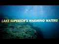 Lake Superior s Warming Waters Great Lakes Now