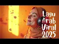 Lagu Arab Viral 2025 – Suara Merdu Bikin Baper