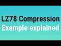 LZ78 compression example explained - Dictionary Technique