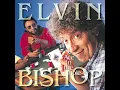 Elvin Bishop - Party 'til the Cows Come Home
