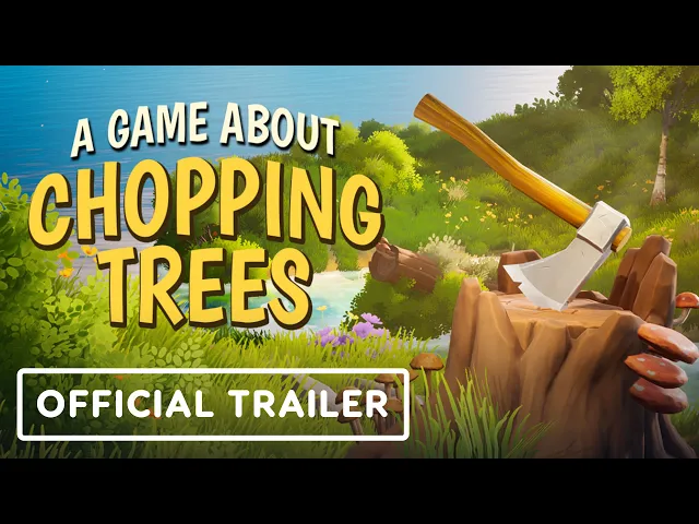 A Game About Chopping Trees - Official Announcement Trailer