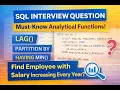 SQL Interview Question Find Employees with Salary Increasing Every Year LAG CTE Explained