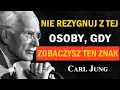 Lagu Wszechświat: nie rezygnuj z tej osoby, gdy zobaczysz ten znak | Carl Jung