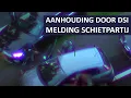 Politie | DSI | AT | Aanhouding verdachten | Schietpartij | TBV | Dienst Speciale Interventies