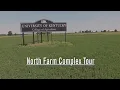 North Farm Complex Tour