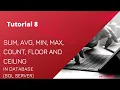 Sum Avg Min Max Count Floor and Ceiling in Sql server