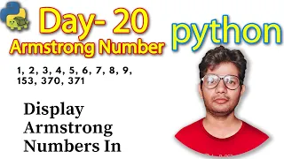 Python Full Course Armstrong Number in an Interval day 20