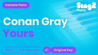 Conan Gray Yours Piano Karaoke 