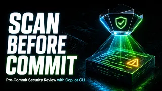 Pre-Commit Security Review with Copilot CLI VS Code and GitHub MCP