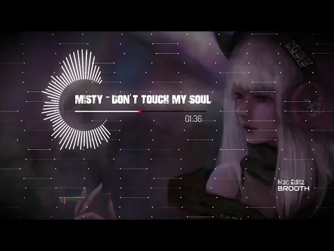 Download MP3 Misty - Don't Touch My Soul MacRemix | Bass Boosted