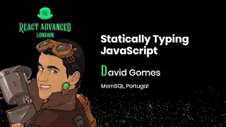 Statically Typing JavaScript - David Gomes