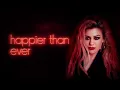 Kelly Clarkson - Happier Than Ever (Official Lyric Video)