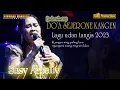 Download Lagu DO'A SEJERONE KANGEN SUSY ARZETTY LAGU TERSEDIH 2023 LIVE SHOW CANGKRUNG IM 4AGUSTUS 2023