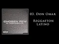 03. Don Omar - Reggaeton Latino [Official Audio]