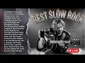 Download Lagu Top 100 Slow Rock Ballads | Iconic Romantic Rock Songs for Deep Emotions | Relaxing Playlist