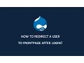 Drupal Tips - How to redirect user to Drupal frontpage after login